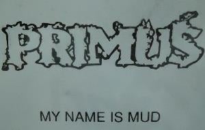 Primus My Name Is Mud (Promo CD) album cover