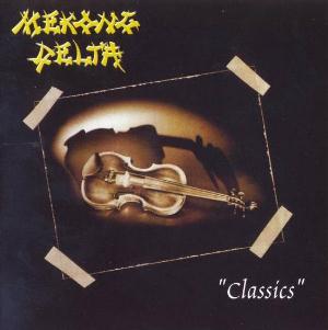 Mekong Delta - Classics CD (album) cover