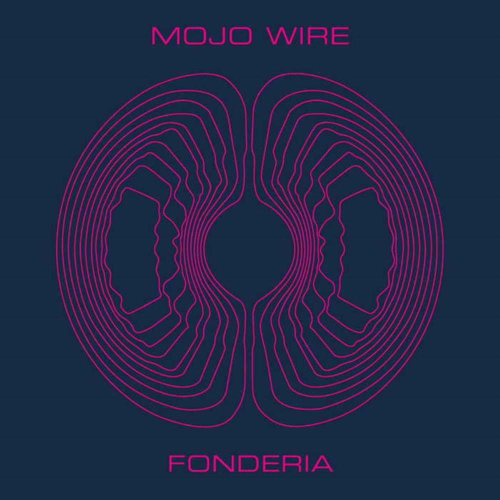 Fonderia - Mojo Wire CD (album) cover