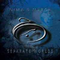 Nima & Merge - Separate Worlds CD (album) cover