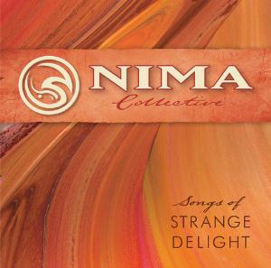 Nima & Merge - Songs Of Strange Delight  (as Nima Collective) CD (album) cover