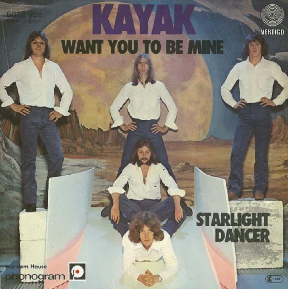 Kayak Want You to Be Mine / Starlight Dancer album cover
