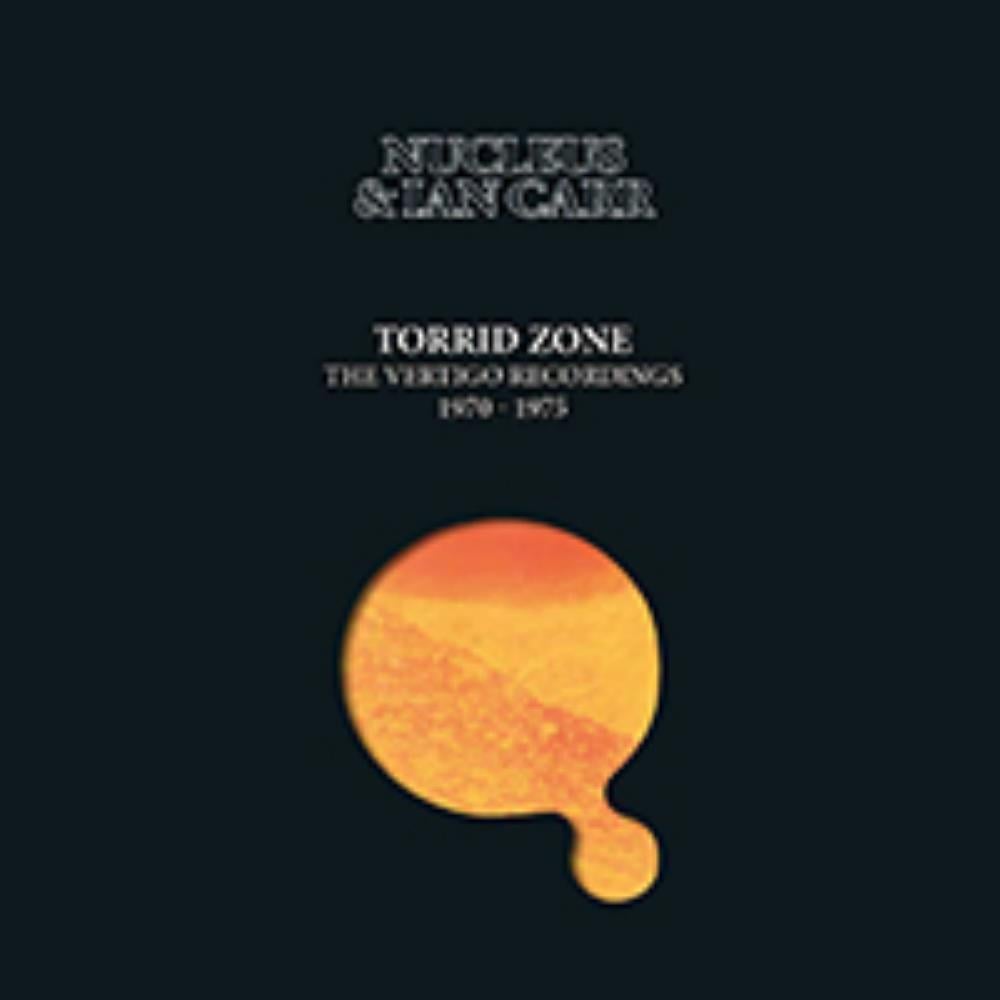  Torrid Zone - The Vertigo Recordings 1970-1975 by NUCLEUS album cover