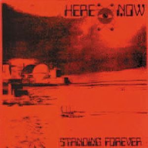 Here & Now Standing Forever album cover