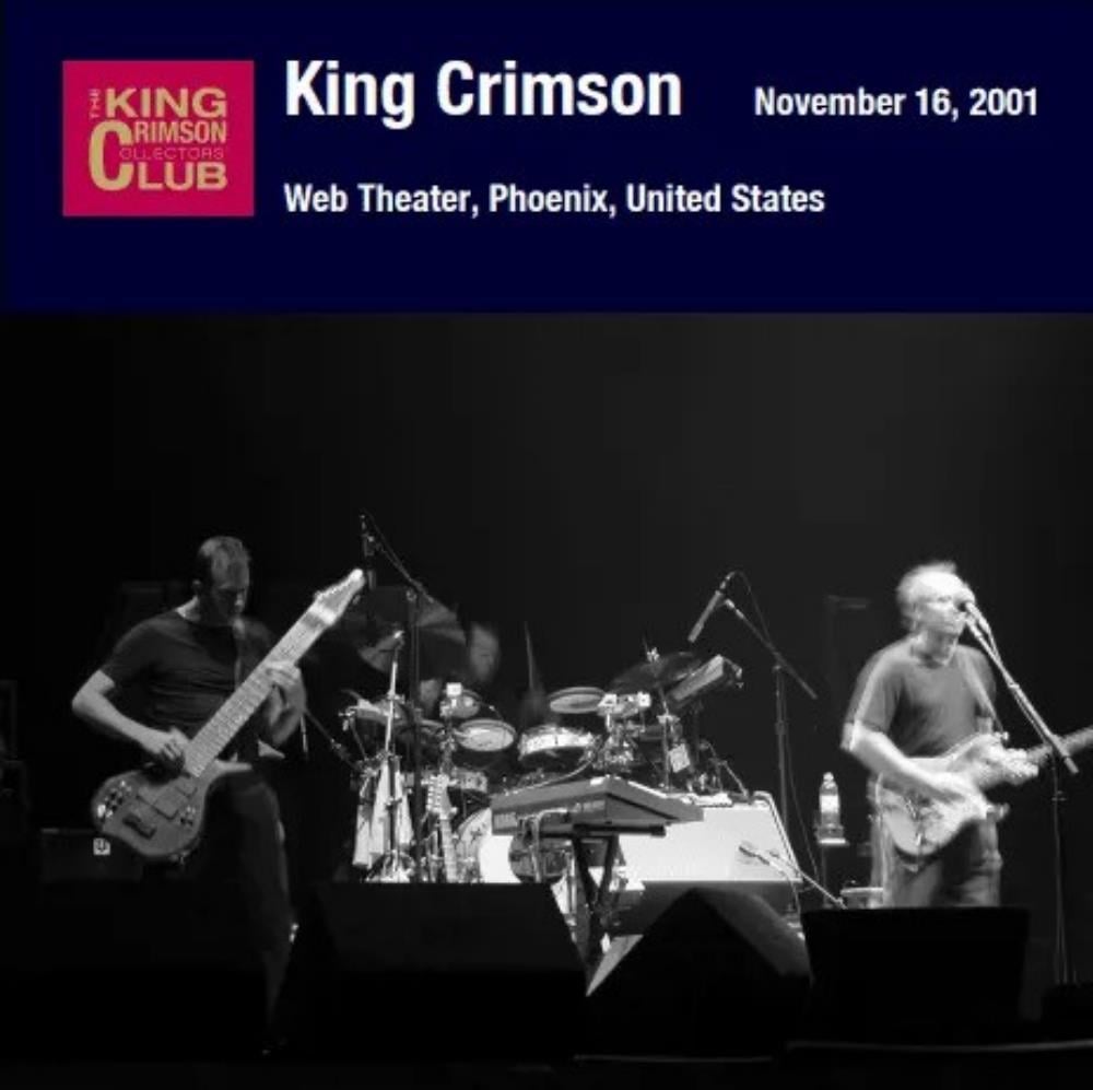 King Crimson - Web Theater, Phoenix, AZ, November 16, 2001 CD (album) cover
