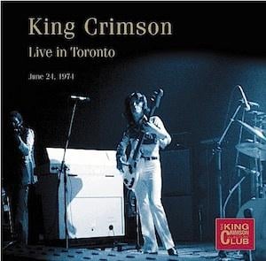 King Crimson Live in Toronto, 1974 album cover