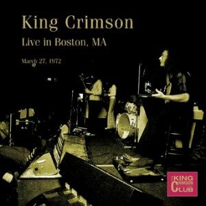 King Crimson - Live in Boston, MA 1972 CD (album) cover