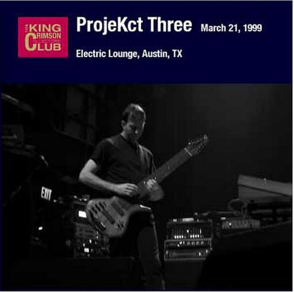 King Crimson - ProjeKct Three: Live at Electric Lounge CD (album) cover