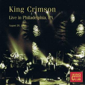 King Crimson Live in Philadelphia, PA 1996 album cover