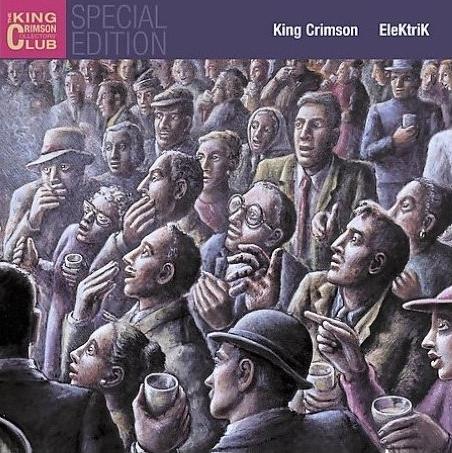 King Crimson - EleKtriK CD (album) cover