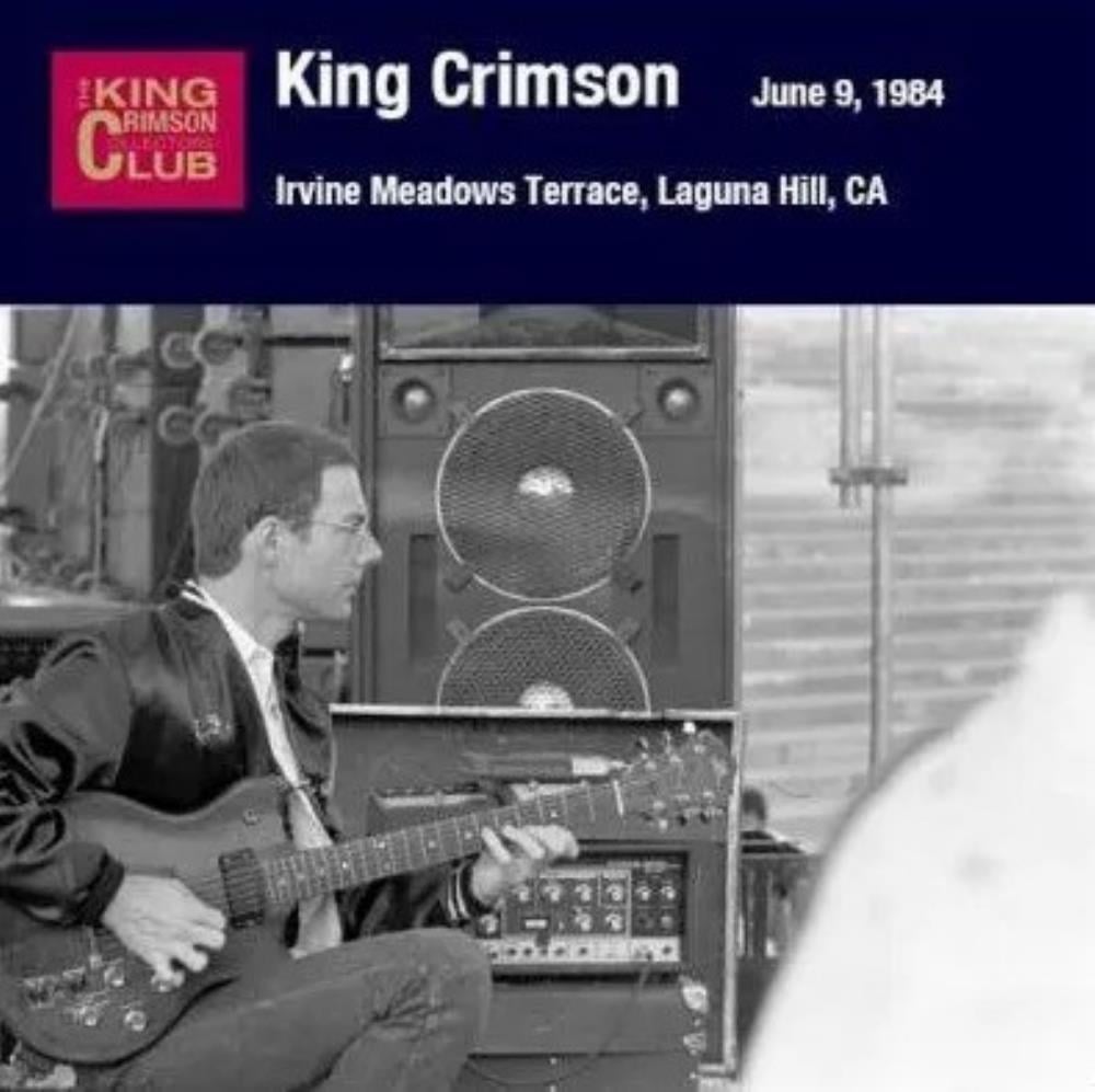 King Crimson - Irvine Meadows Terrace, Laguna Hill, CA, June 9, 1984 CD (album) cover