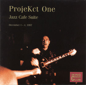 King Crimson - ProjeKct One: Jazz Cafe Suite CD (album) cover