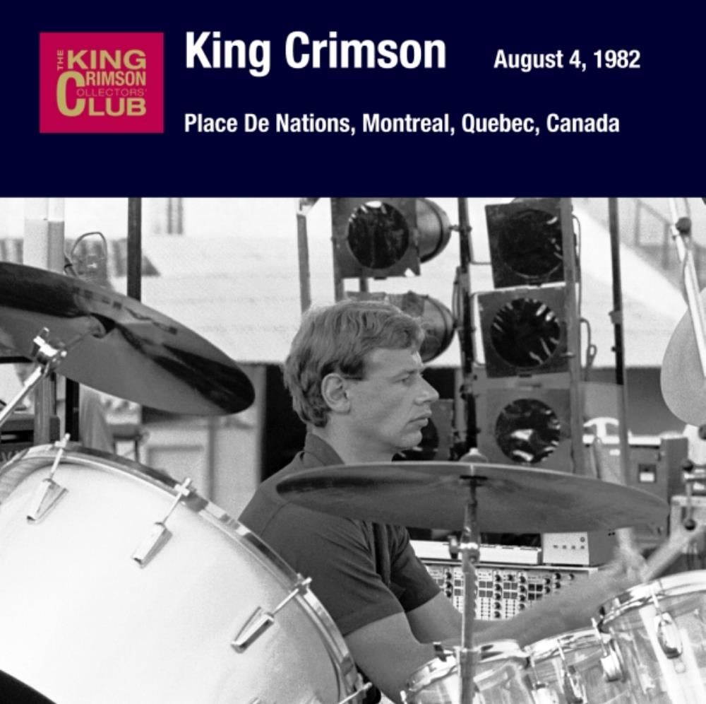 King Crimson Place de Nations, Montreal, Quebec, Canada, August 4, 1982 album cover