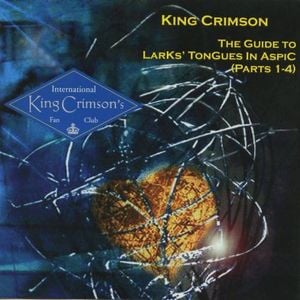 King Crimson The Guide to Larks' Tongues in Aspic (Parts 1-4) album cover