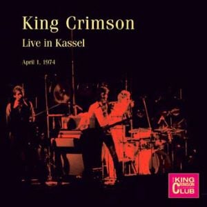 King Crimson - Live in Kassel, 1974 CD (album) cover