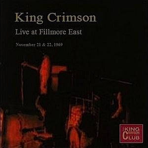 King Crimson Live at Fillmore East, November 21 & 22, 1969 album cover
