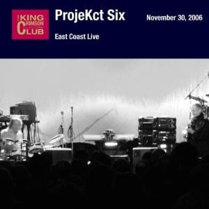 King Crimson - ProjeKct Six: East Coast Live CD (album) cover