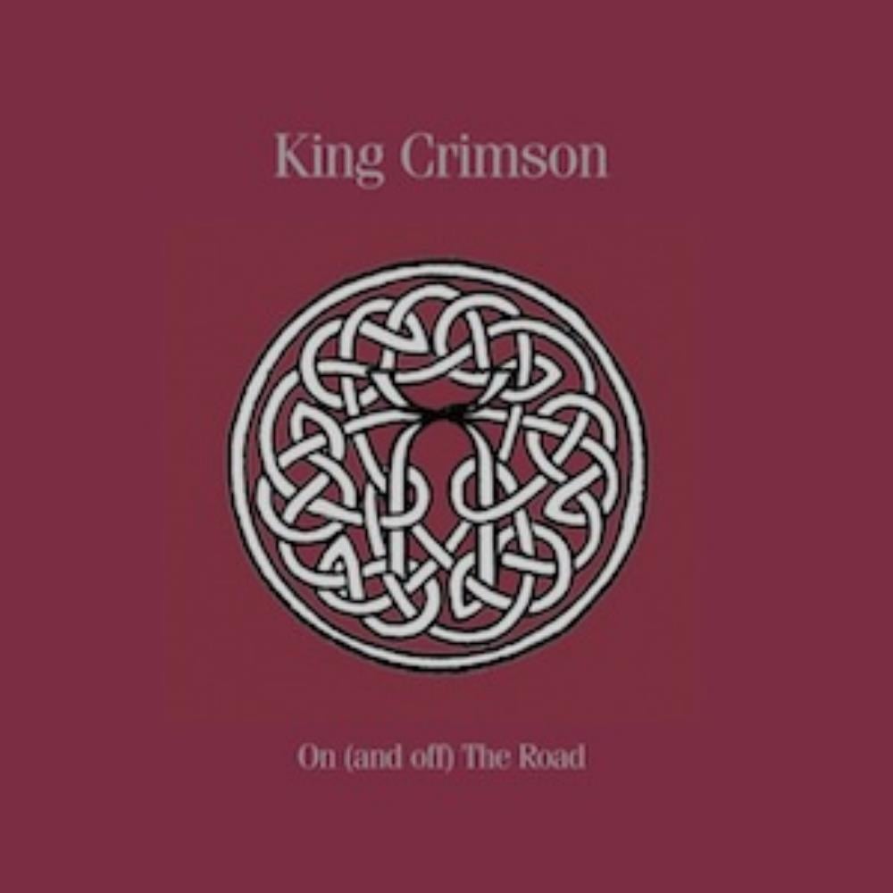 King Crimson - On (And Off) The Road (1981-1984) CD (album) cover