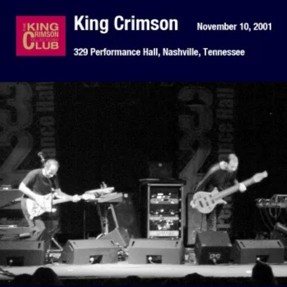 King Crimson 328 Performance Hall, Nashville, Tennessee, November 10, 2001 album cover