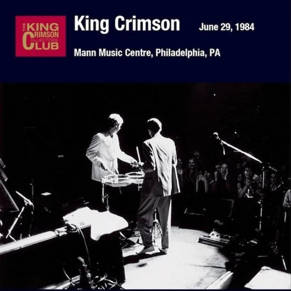 King Crimson Mann Music Centre, Philadelphia, PA, June 29, 1984 album cover
