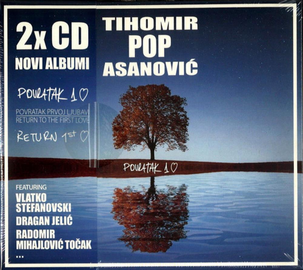 Tihomir Pop Asanovic - Povratak Prvoj Ljubavi / Return to the First Love CD (album) cover