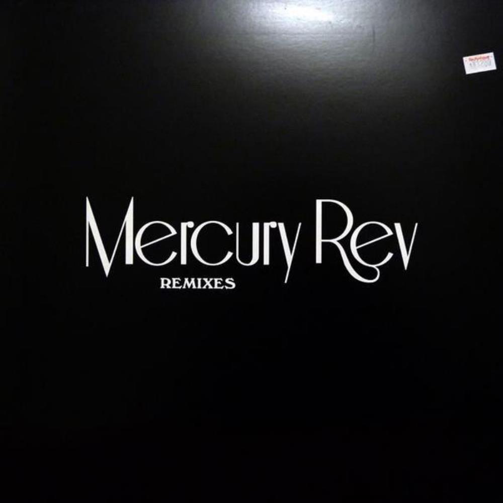 Mercury Rev Remixes album cover