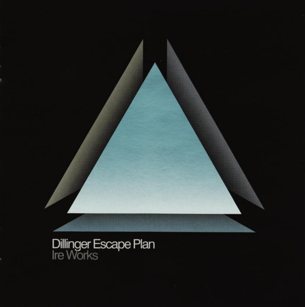 The Dillinger Escape Plan Ire Works album cover