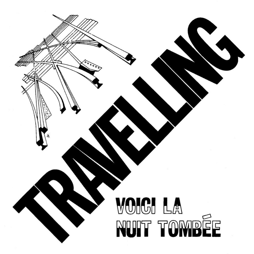 Travelling - Voici la nuit tombe CD (album) cover