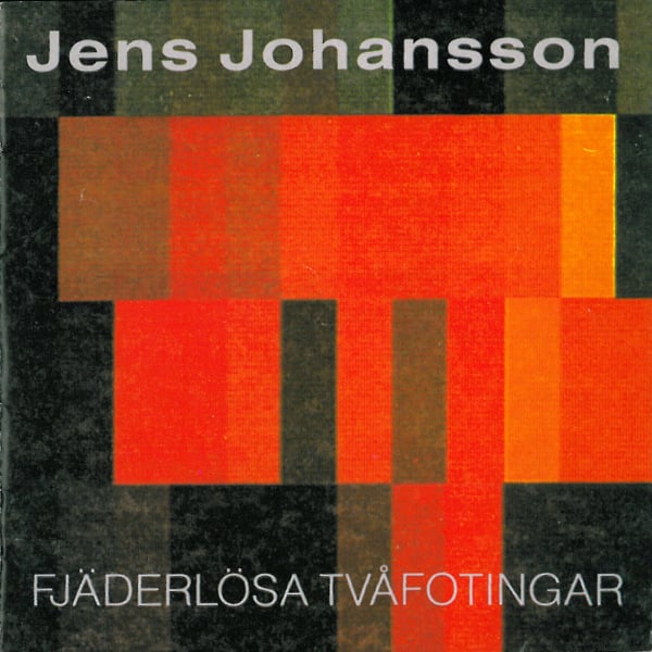 Jens Johansson Fjderlsa Tvfotingar album cover