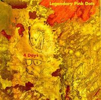 The Legendary Pink Dots Four Days album cover