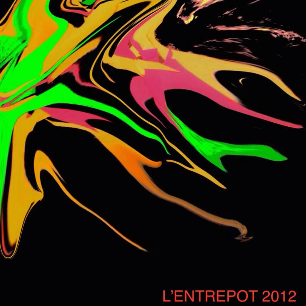 The Legendary Pink Dots L'Entrepot 2012 album cover
