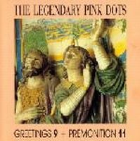The Legendary Pink Dots Greetings 9 + Premonition 11 (It's Raining In Heaven) album cover