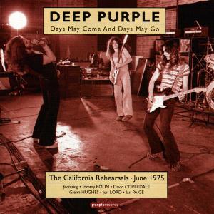 Deep Purple - Days May Come and Days May Go: The 1975 California Rehearsals CD (album) cover