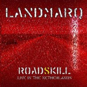 Landmarq - RoadSkill - Live in the Netherlands CD (album) cover