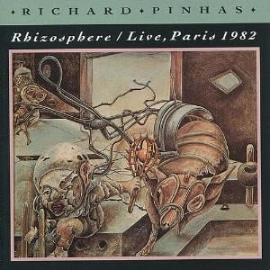 Richard Pinhas - Rhizosphre / Live Paris 1982 CD (album) cover