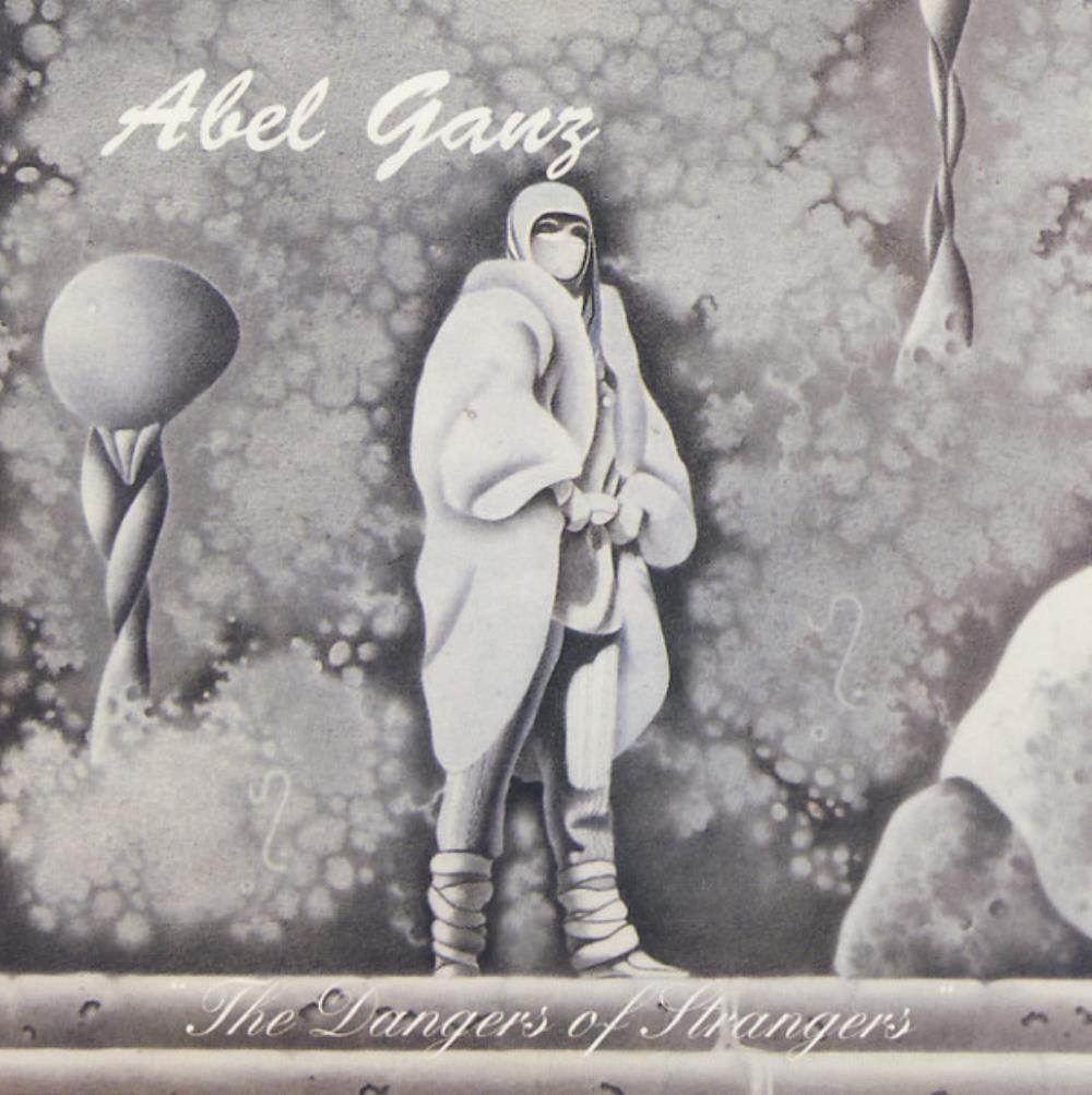 Abel Ganz - The Dangers Of Strangers CD (album) cover
