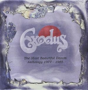 Exodus - The Most Beautiful Dream - Anthology 1977-1985 CD (album) cover