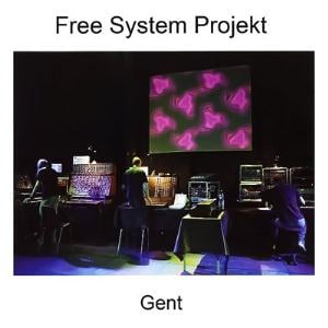Free System Projekt - Gent CD (album) cover