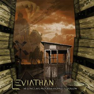 Leviathan - At Long Last, Progress Stopped to Follow CD (album) cover