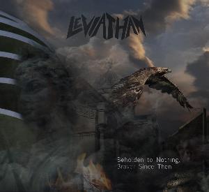 Leviathan - Beholden to Nothing, Braver Since Then CD (album) cover