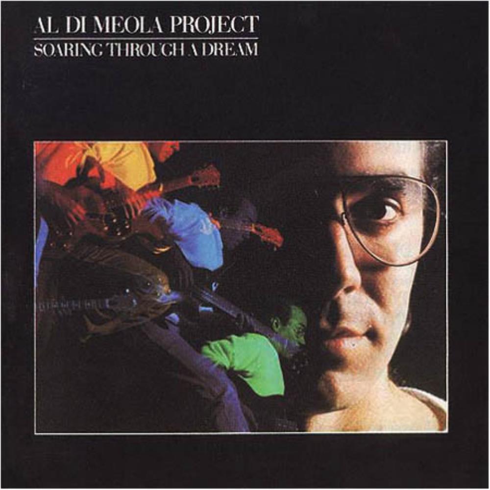 Al Di Meola - Al Di Meola Project: Soaring Through A Dream CD (album) cover