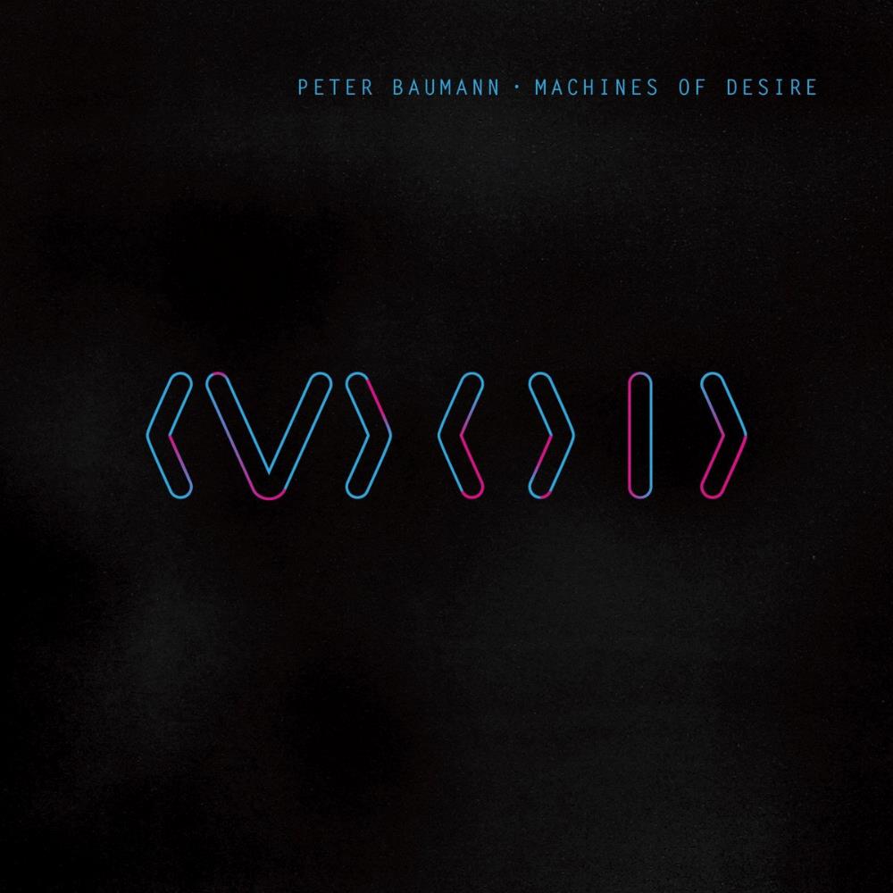 Peter Baumann - Machines Of Desire CD (album) cover