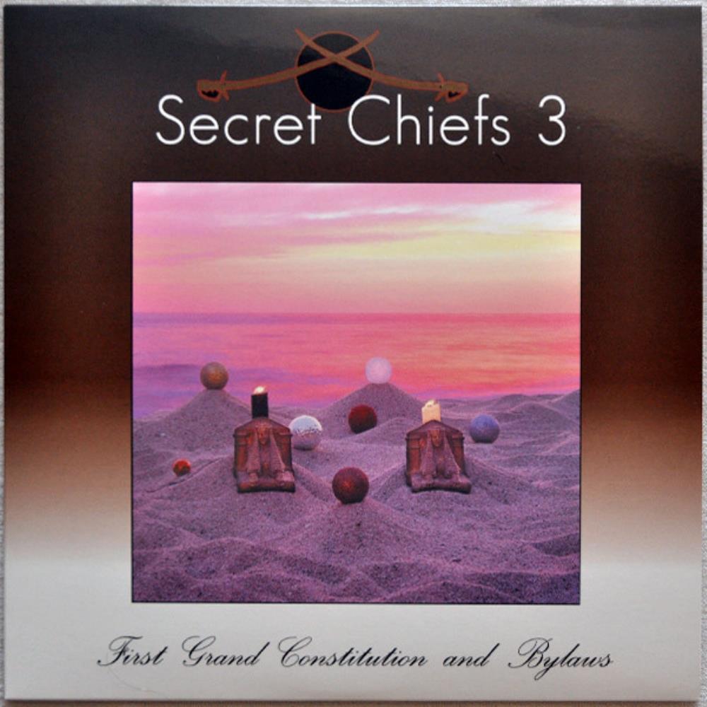 Secret Chiefs 3 - First Grand Constitution And Bylaws CD (album) cover