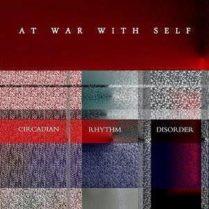 At War With Self - Circadian Rhythm Disorder CD (album) cover