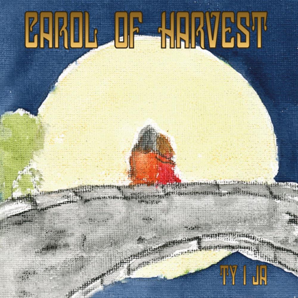 Carol Of Harvest Ty I Ja album cover