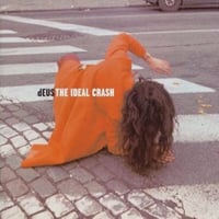 dEUS - The Ideal Crash CD (album) cover
