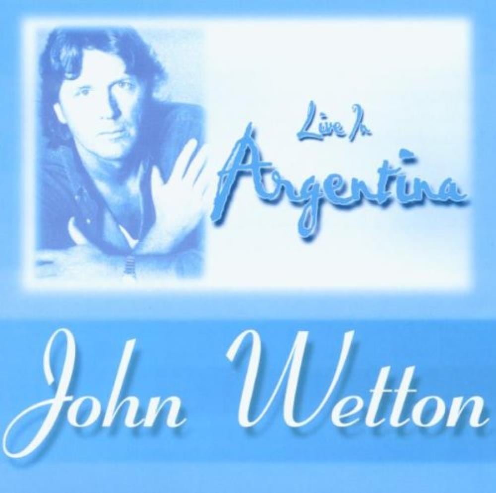 John Wetton Live In Argentina album cover