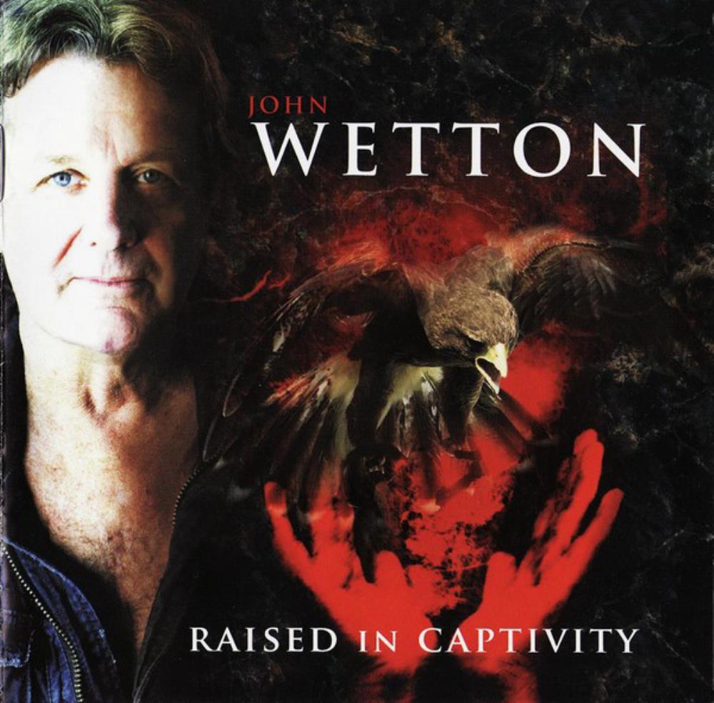 John Wetton Raised In Captivity album cover