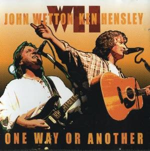 John Wetton - John Wetton & Ken Hensley. One Way or Another CD (album) cover