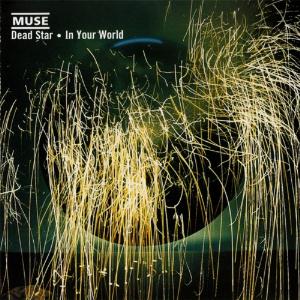 Muse - Dead Star - In Your World CD (album) cover